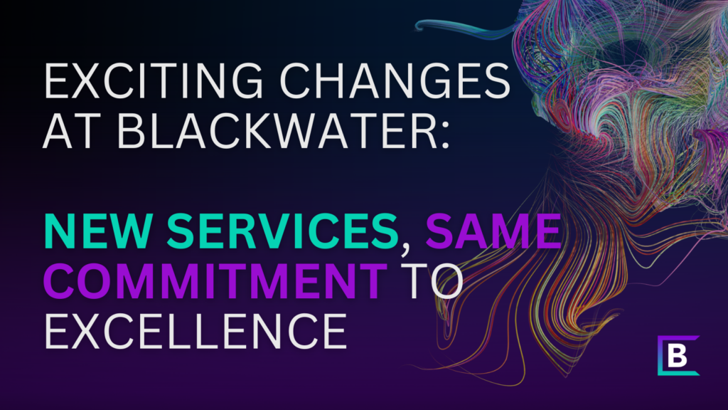 We are thrilled to share some exciting news with you. Blackwater is evolving! While we have always been committed to providing exceptional recruitment services, we are expanding our horizons to offer a comprehensive suite of services designed to meet your diverse needs